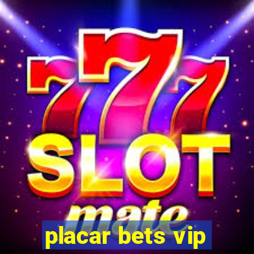 placar bets vip